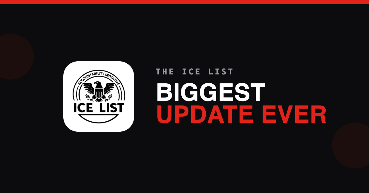 The ICE List's Biggest Update yet